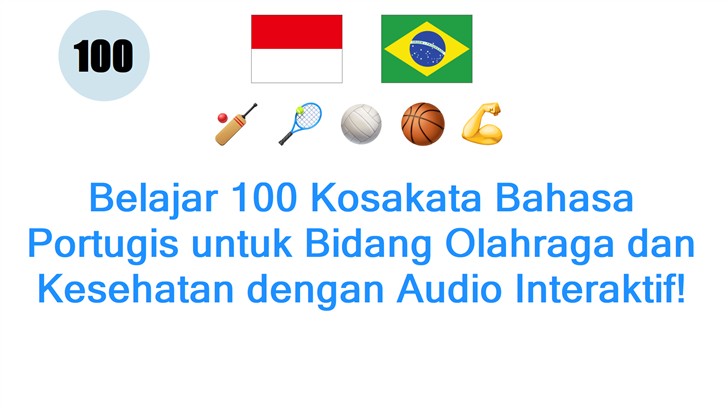 Belajar 100 Kosakata Bahasa Portugis untuk Bidang Olahraga dan Kesehatan dengan Audio Interaktif!